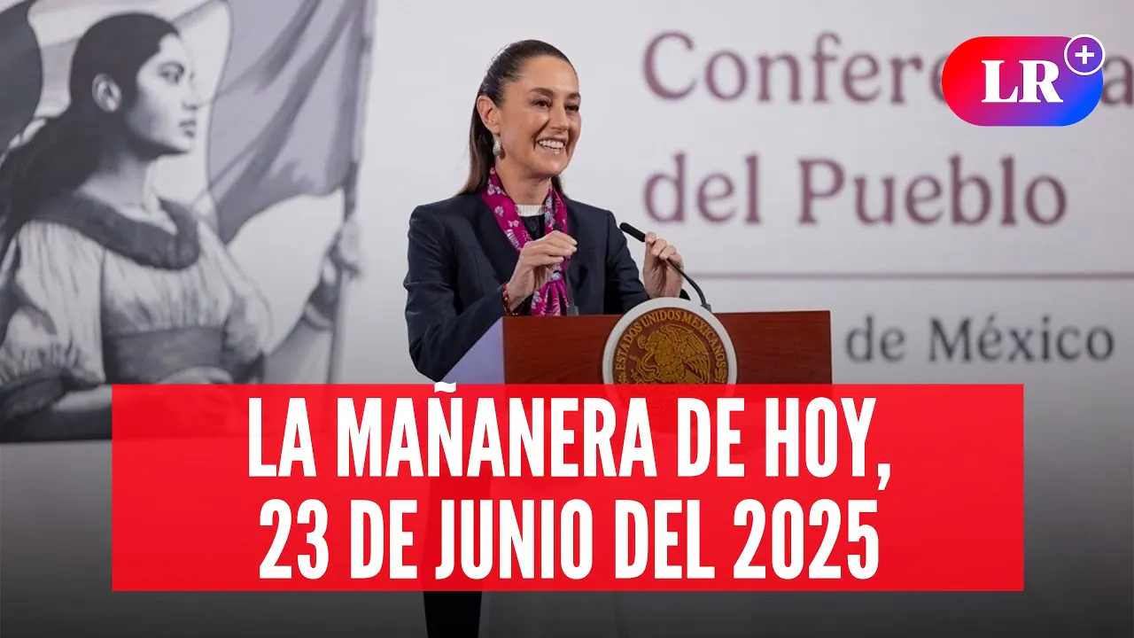 Reproducir: 🔴Claudia Sheinbaum en la Mañanera del Pueblo del 23 de junio de 2025 | #EnDirectoLR