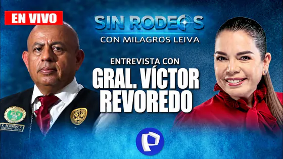 EN VIVO -GRAL. REVOREDO REVELA MÁS DETALLES DE ATAQUE EN TRUJILLO | "SIN RODEOS" CON MILAGROS LEIVA