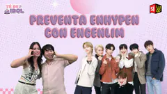 ¡INICIÓ LA PREVENTA DE ENHYPEN! | ENTREVISTA ENGENLIM | TÉ DE IDOL | CHISMECITO Y NOTICIAS DEL KPOP