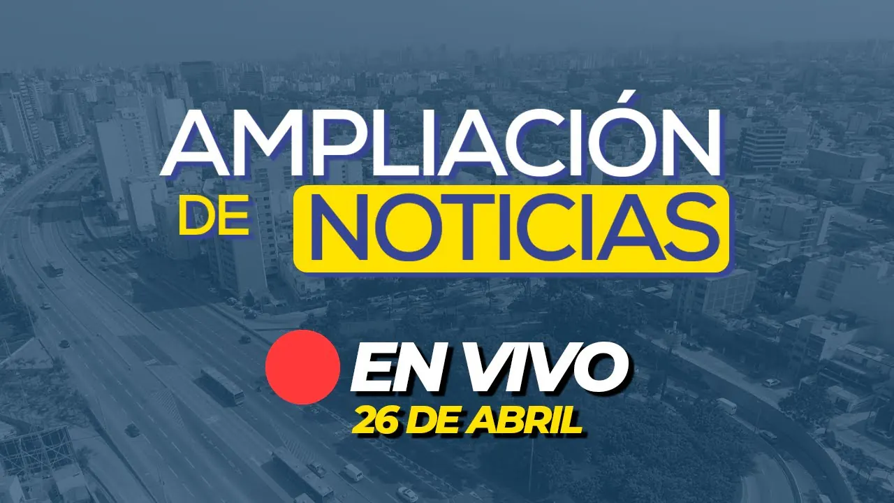Reproducir: 🎙️🗞️ #ENVIVO 🔴 AMPLIACIÓN DE NOTICIAS 26/04/2025 #ADNRPP