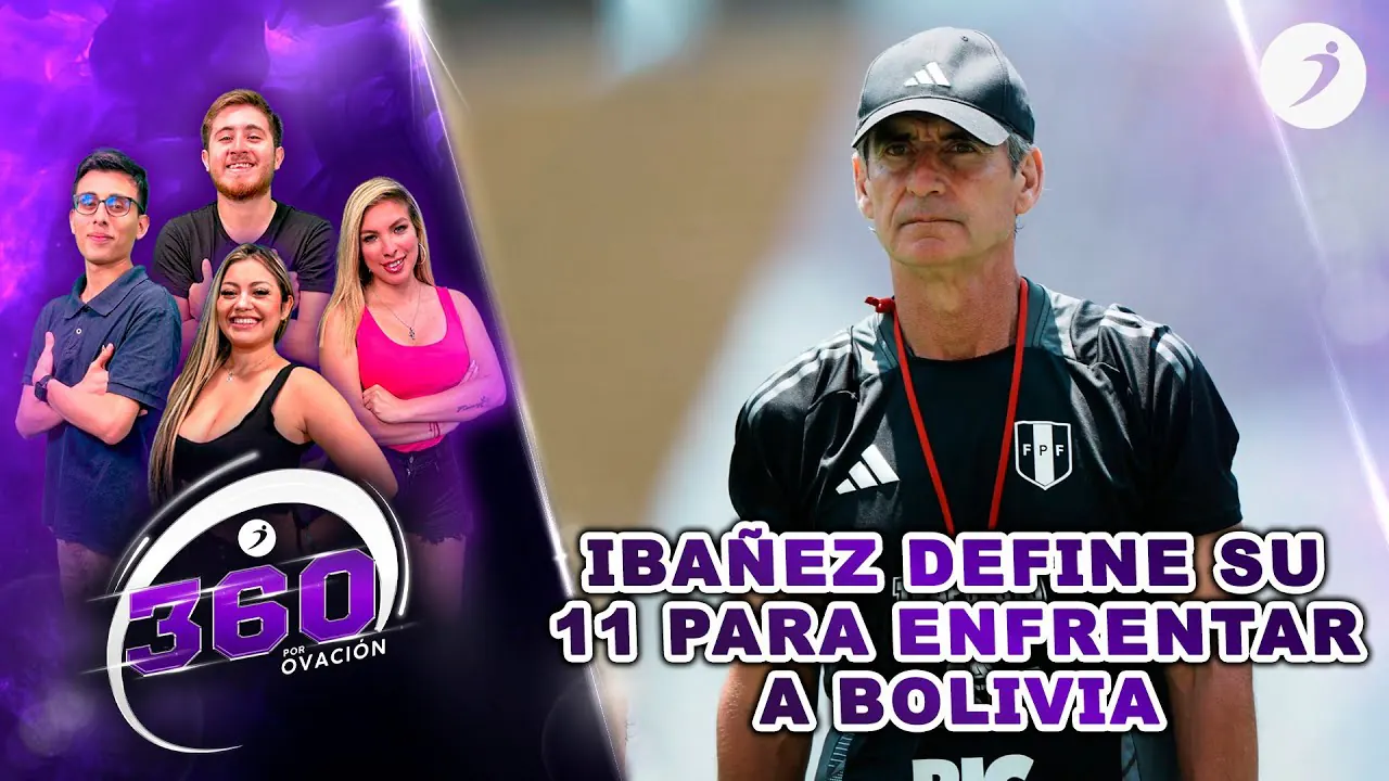 Reproducir: 🔴 #ENVIVO | IBAÑEZ DEFINE SU 11 PARA ENFRENTAR A BOLIVIA | 360° por RADIO OVACION