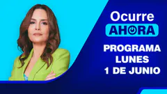 Ocurre Ahora EN VIVO - LUNES 1 DE JUNIO DEL 2026