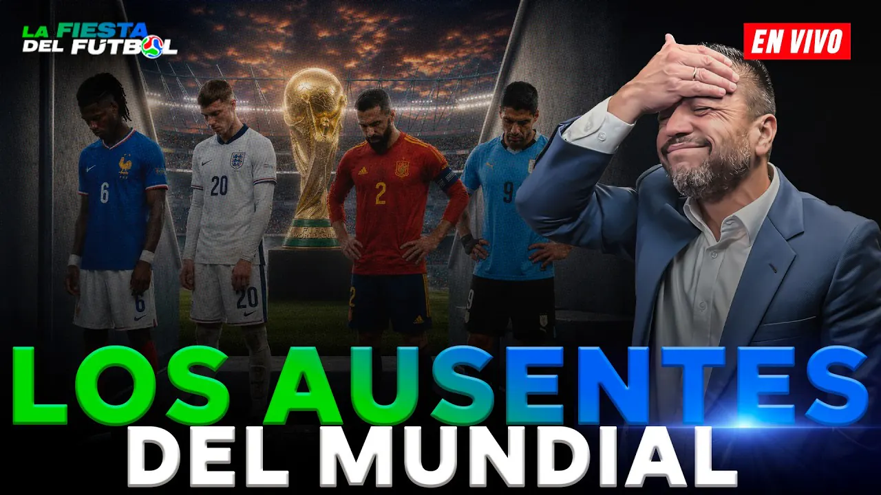 Reproducir: ⚽🏆 LAS GRANDE AUSENCIAS EN LA COPA DEL MUNDO 2026 ¿ES JUSTO? #LAFIESTADELFÚTBOL