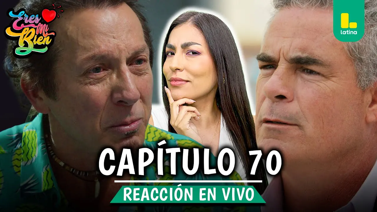 Reproducir: 🟢 REACT ERES MI BIEN - CAPÍTULO 70 💕 LUNES 24 DE NOVIEMBRE | LATINA EN VIVO