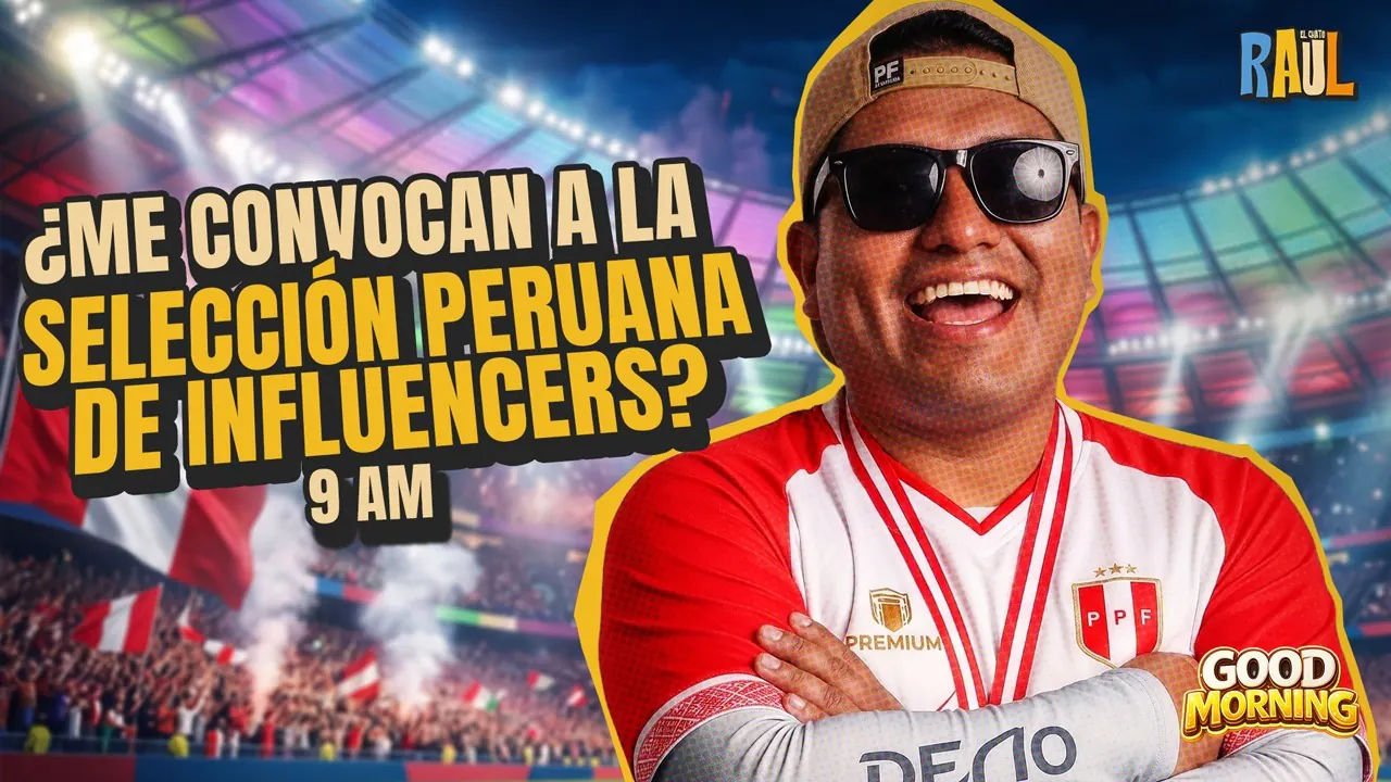 Reproducir: ¿ME CONVOCAN A LA SELECCIÓN PERUANA DE INFLUENCERS? - 😱#CHATORAUL