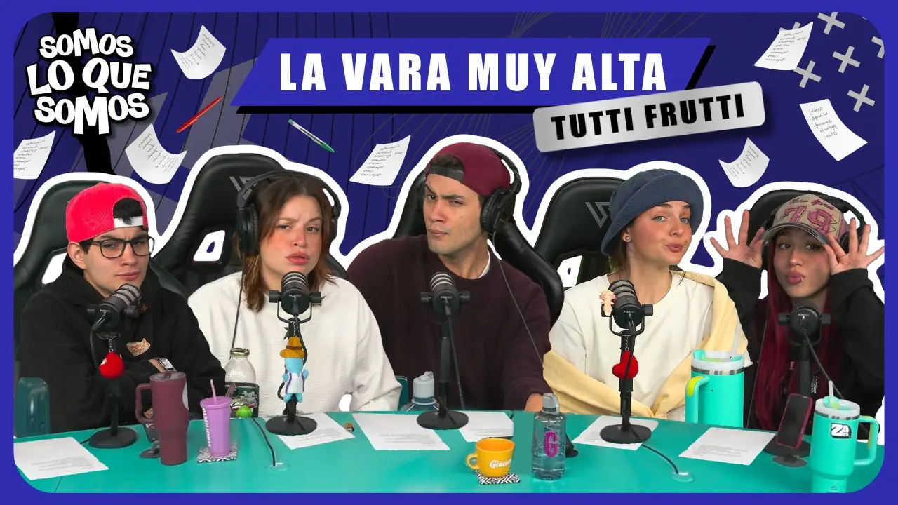 Reproducir: LA VARA MUY ALTA - TUTTI FRUTTI - SOMOS LO QUE SOMOS
