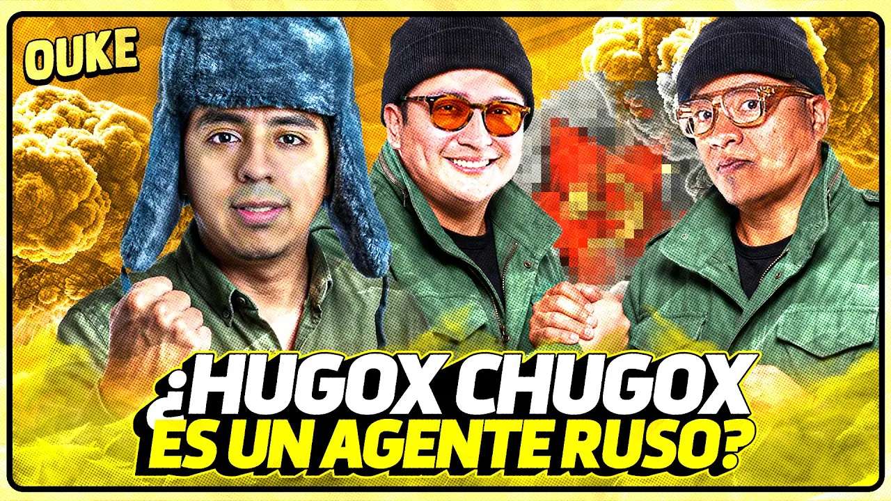Reproducir: ¿HUGOX CHUGOX ES UN AGENTE RUSO?🔥🇷🇺 | OUKE 🟡