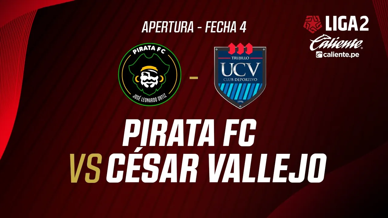Reproducir: 🔴EN VIVO | PIRATA FC VS CÉSAR VALLEJO | APERTURA LIGA 2 | FECHA 4