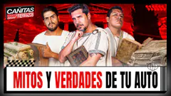 MITOS Y VERDADES DE TU AUTO | CAÑITAS Y FIERRAZOS