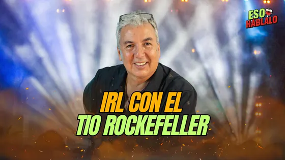 IRL CON EL TÍO ROCKEFELLER