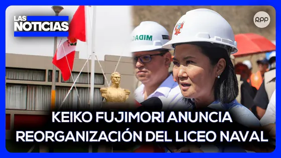 Keiko Fujimori anuncia reorganización del Liceo Naval Almirante Guise