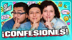 NOS CONFESAMOS!| SI SOMOS