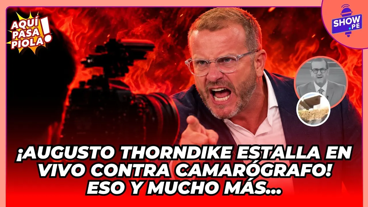 Reproducir: 🔥¡¡¡INDIGNANTE!!! AUGUSTO THORNDIKE ESTALLA EN VIVO CONTRA CAMARÓGRAFO🔥