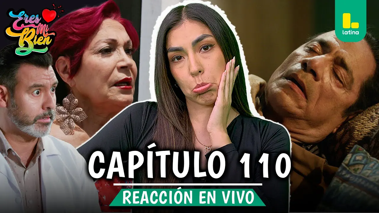 Reproducir: 🟢 REACT ERES MI BIEN - CAPÍTULO 110 💕 MIÉRCOLES 21 DE ENERO | LATINA EN VIVO