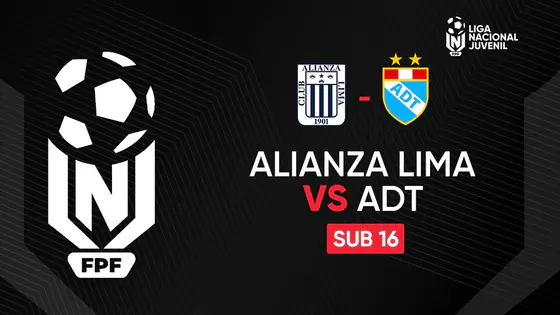 EN VIVO | ALIANZA LIMA VS ADT | LIGA NACIONAL JUVENIL | SUB 16