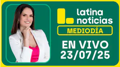 LATINA NOTICIAS: EDICIÓN MEDIODÍA - MIÉRCOLES 23 DE JULIO DEL 2025
