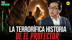 EN VIVO LA TERRORÍFICA HISTORIA DE EL PROTECTOR #VIAJEAOTRADIMENSIÓN