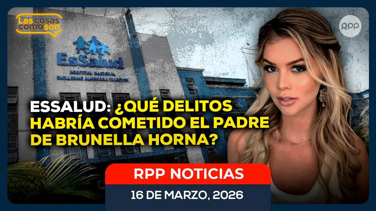 Reproducir: 🎙️ Involucran a padre de Brunella Horna con Essalud #LASCOSASRPP