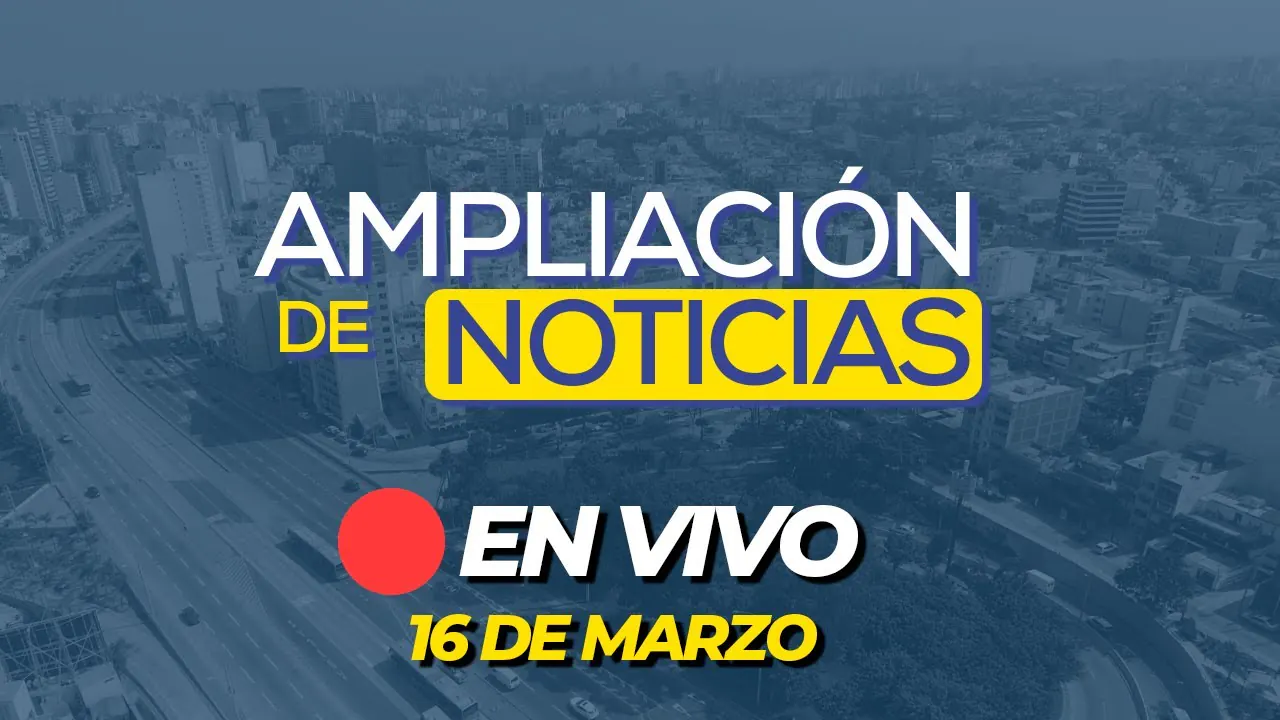 Reproducir: 🔴 #ENVIVO AMPLIACIÓN DE NOTICIAS 16/03/2025 #ADNRPP