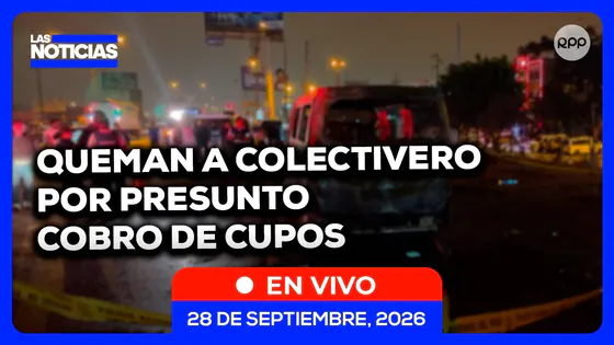 Los Olivos: queman a colectivero en su vehículo por presunto cobro de cupos | Las Noticias por RPP