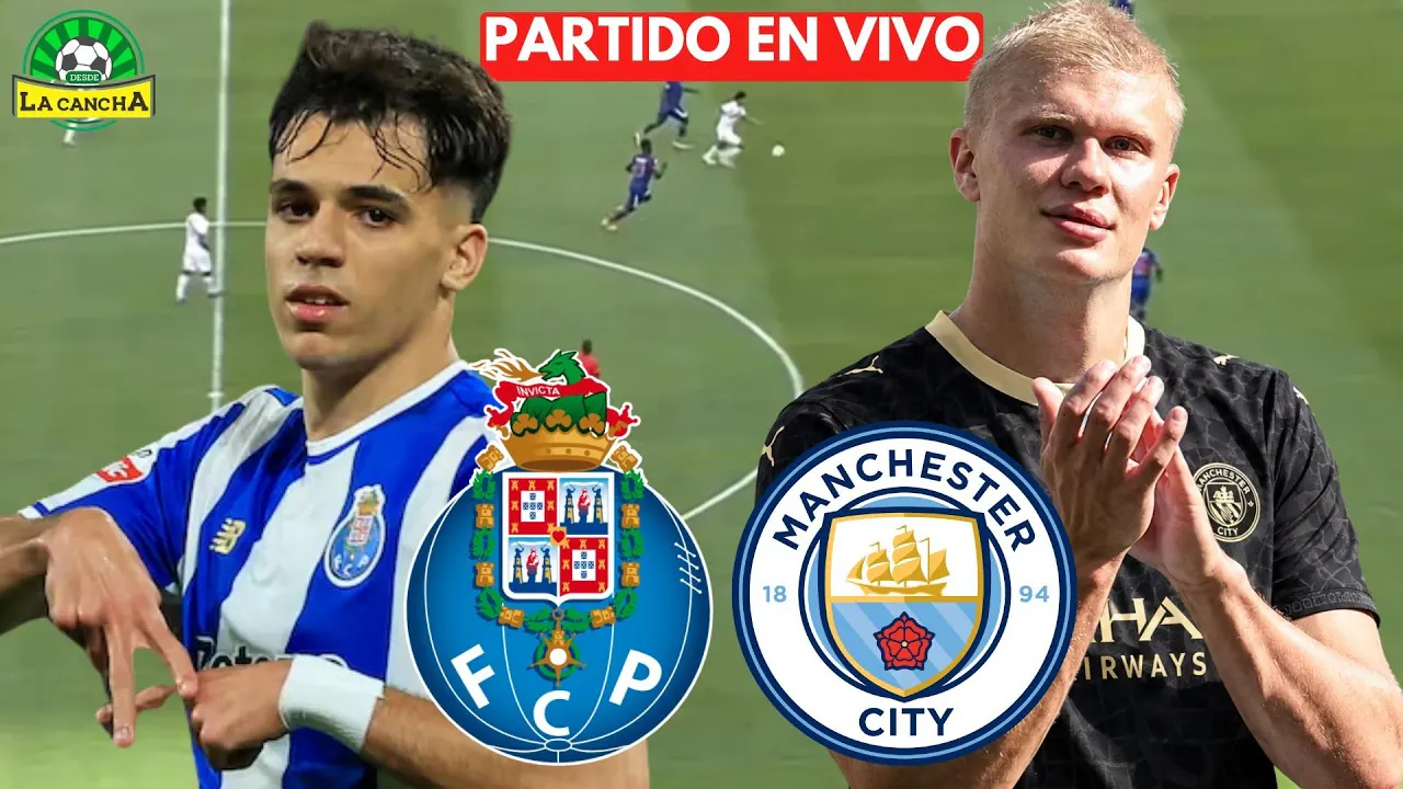 Reproducir: FC PORTO VS MANCHESTER CITY EN VIVO🔴| CHAMPIONS LEAGUE | FASE DE LIGA - FECHA 1 #envivo