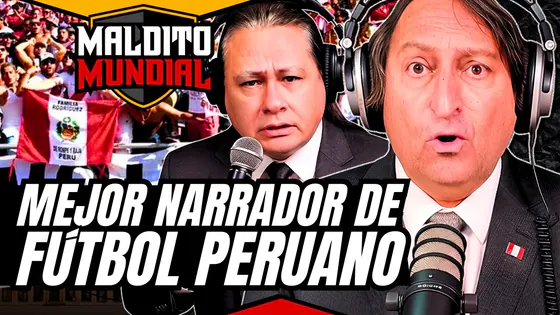 ¿Quién es el mejor narrador de fútbol peruano? - MALDITO MUNDIAL Temp 2