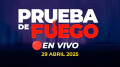 #ENVIVO PRUEBA DE FUEGO 29/04/2025 #PDFRPP