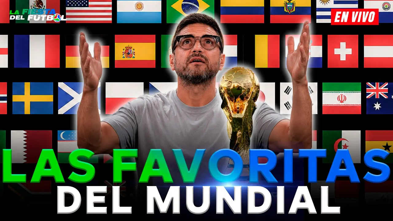 Reproducir: ⚽🏆LAS SELECCIONES FAVORITAS EN EL MUNDIAL 2026 ¿HABRÁN SORPRESAS? #LAFIESTADELFÚTBOL