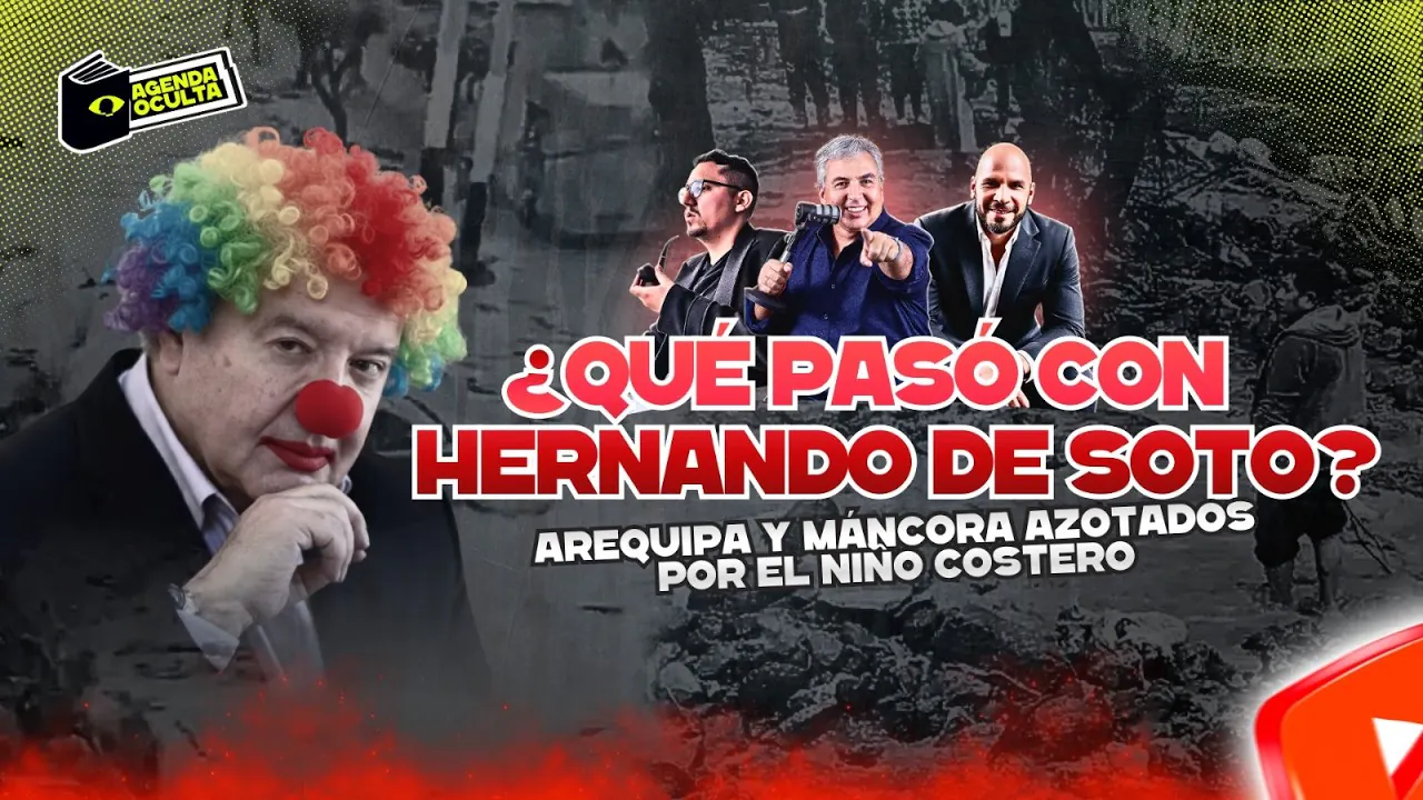 Reproducir: ¿QUÉ PASÓ CON HERNANDO DE SOTO? - AGENDA OCULTA