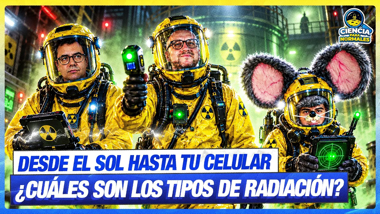 Reproducir: ¿QUÉ TIPOS DE RADIACIÓN SON PELIGROSAS? | CIENCIAS PARA NORMALES 🧪🚀