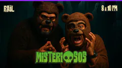 MISTERIOSOS - con el #ElChatoRaul 3 y 33 Basado en Hechos Reales