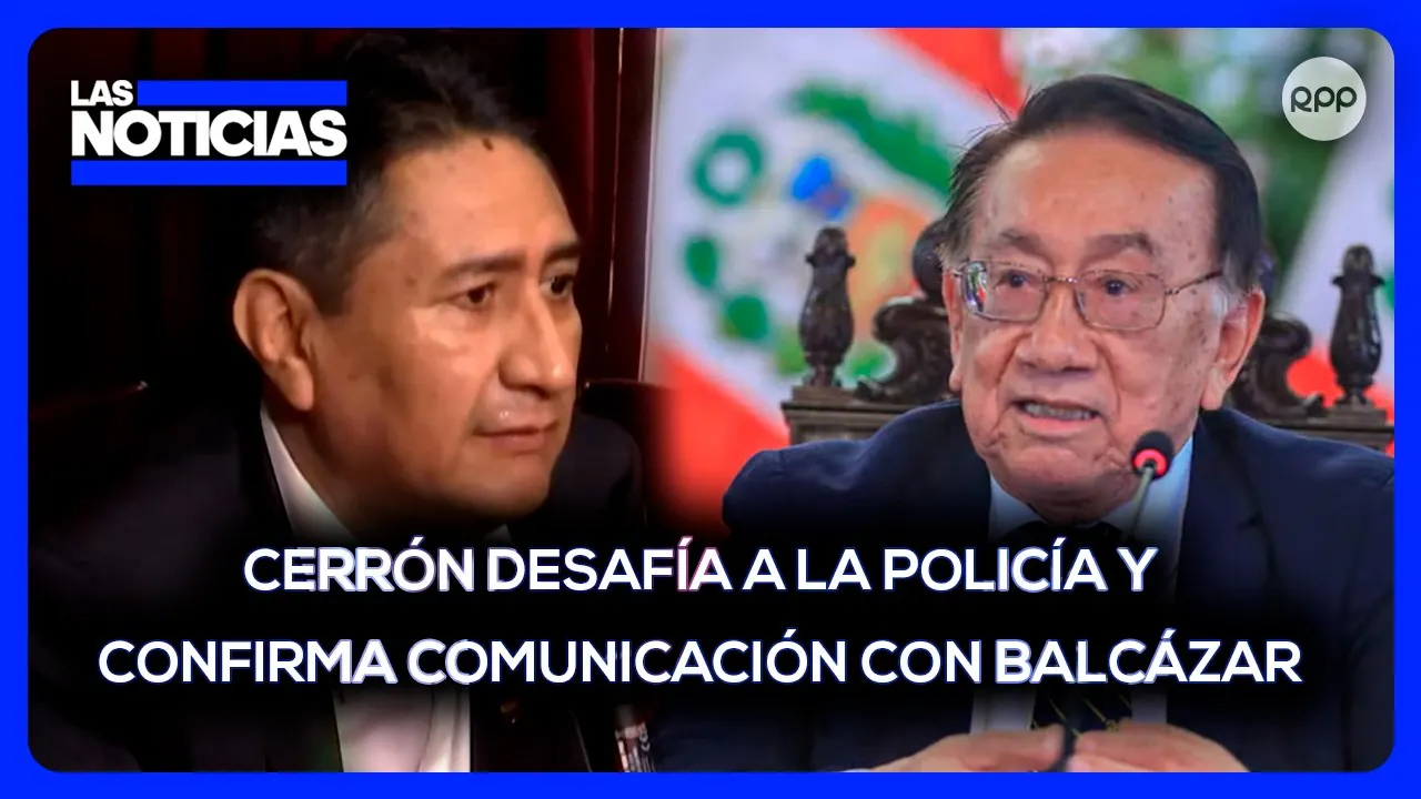 Reproducir: Vladimir Cerrón desafía a la policía y confirma comunicación con Balcázar en su clandestinidad