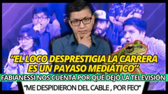 FABIANESSI : "ME ESTAFÓ GENTE QUE HOY LIDERA EL INTERNET"