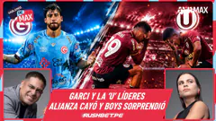 ¡LA 'U' Y GARCI SON LÍDERES! Alianza cayó y Boys dio el batacazo | HABLEMOS DE MAX EN VIVO