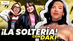 ¡Lo MEJOR de estar SOLTERX! | Malos Modales