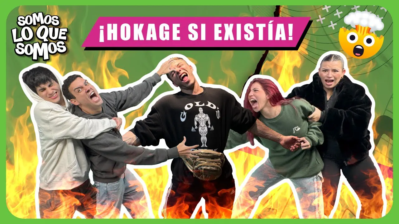Reproducir: ¡HOKAGE SI EXISTÍA! - SOMOS LO QUE SOMOS
