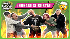 ¡HOKAGE SI EXISTÍA! - SOMOS LO QUE SOMOS
