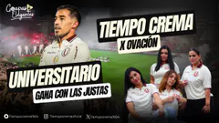 UNIVERSITARIO GANA CON LAS JUSTAS | TIEMPO CREMA x OVACIÓN