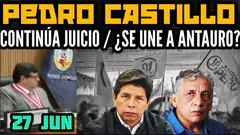 ¿PEDRO CASTILLO SE UNE A ANTAURO HUMALA? / CONTINÚA JUICIO CASO "REBELIÓN" (EN VIVO) - 27 JUN