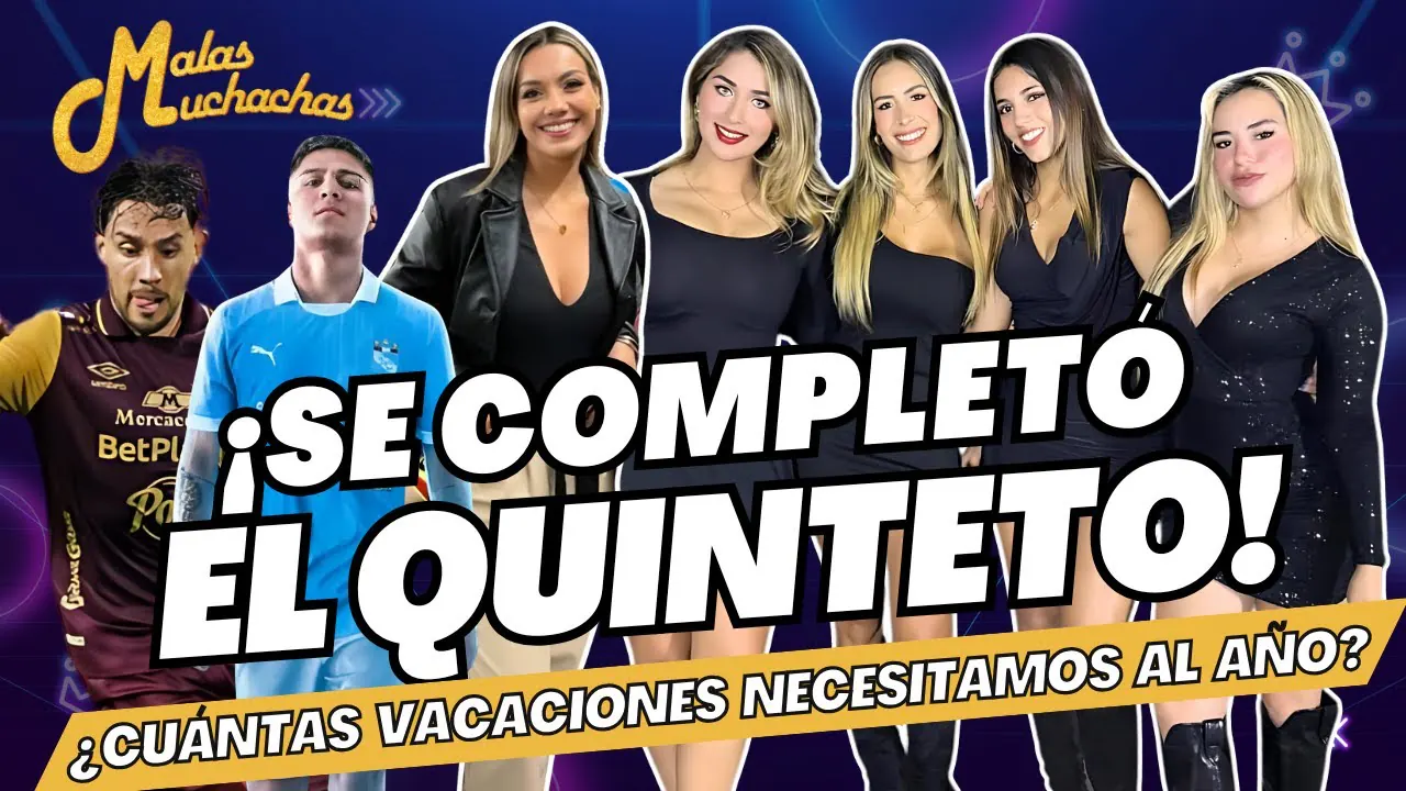 Reproducir: ¡SE COMPLETÓ EL QUINTETO! - ¿CUÁNTAS VACACIONES NECESITAMOS AL AÑO? #malasmuchachas
