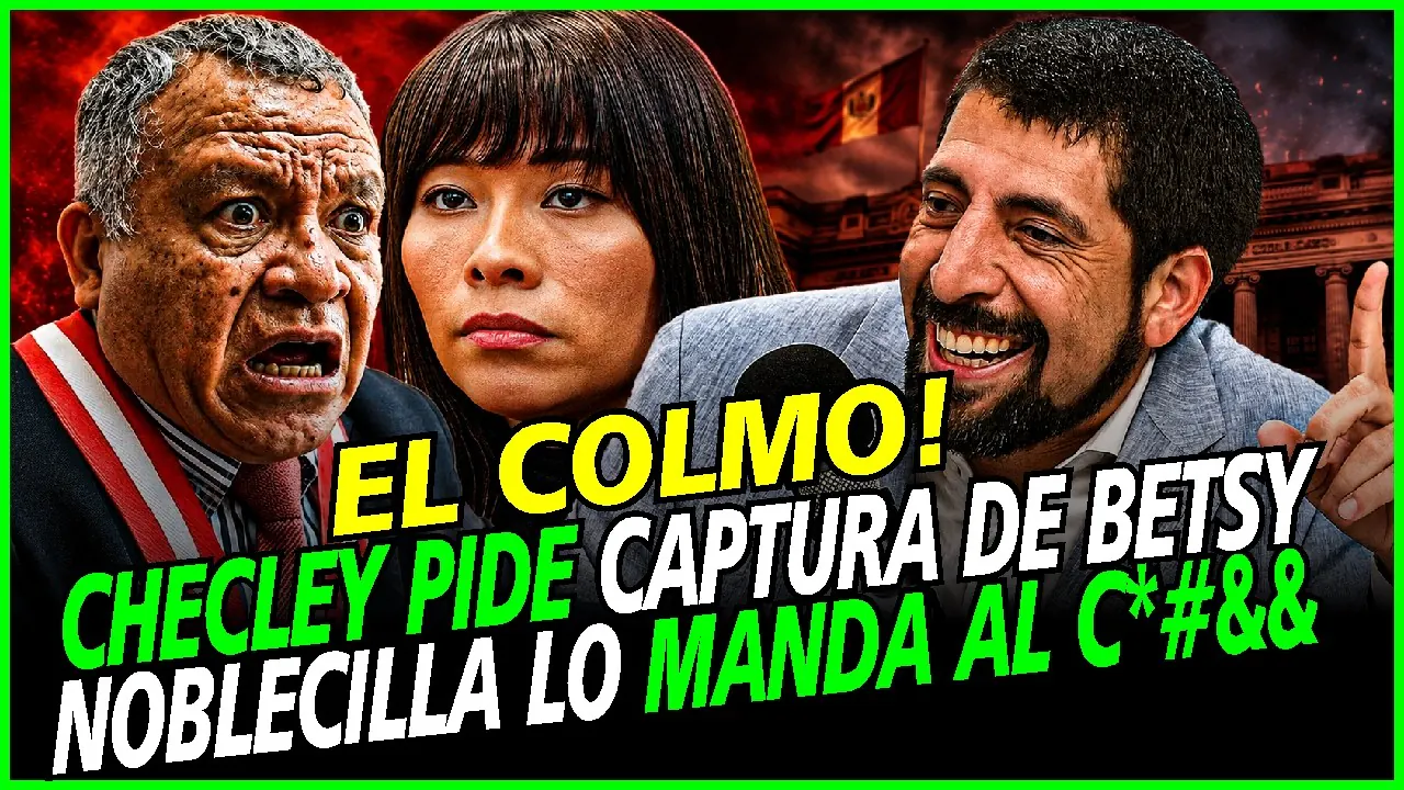 Reproducir: 😱ESCÁNDALO! JUEZ CHECLEY PIDE CAPTUTA DE BETSY! NOBLECILLA LO HUNDE! DURO GOLPE AL FACHOPORKISMO