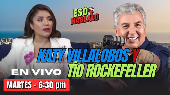 KATY VILLALOBOS Y TÍO ROCKEFELLER - ESO HÁBLALO