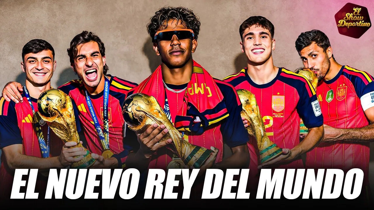 Reproducir: 🇪🇸 España es el JUSTO Campeón del Mundo 🔥🏆 | “El Show Deportivo” 🥇20/07/26