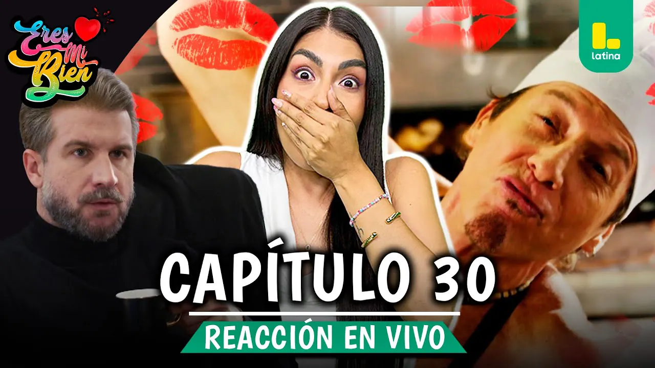 Reproducir: 🟢 REACT ERES MI BIEN - CAPÍTULO 30 💕 VIERNES 26 DE SETIEMBRE | LATINA EN VIVO