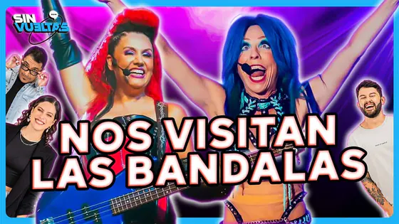#ENVIVO ¡NOS VISITAN LAS BANDALAS! #SinVueltas