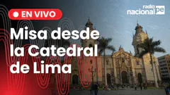 Misa EN VIVO desde la Catedral de Lima por Radio Nacional, hoy 23 de noviembre del 2025