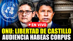 URGENTE: AUDIENCIA CLAVE PARA LIBERTAD DE PEDRO CASTILLO 'HABEAS CORPUS' 12/08