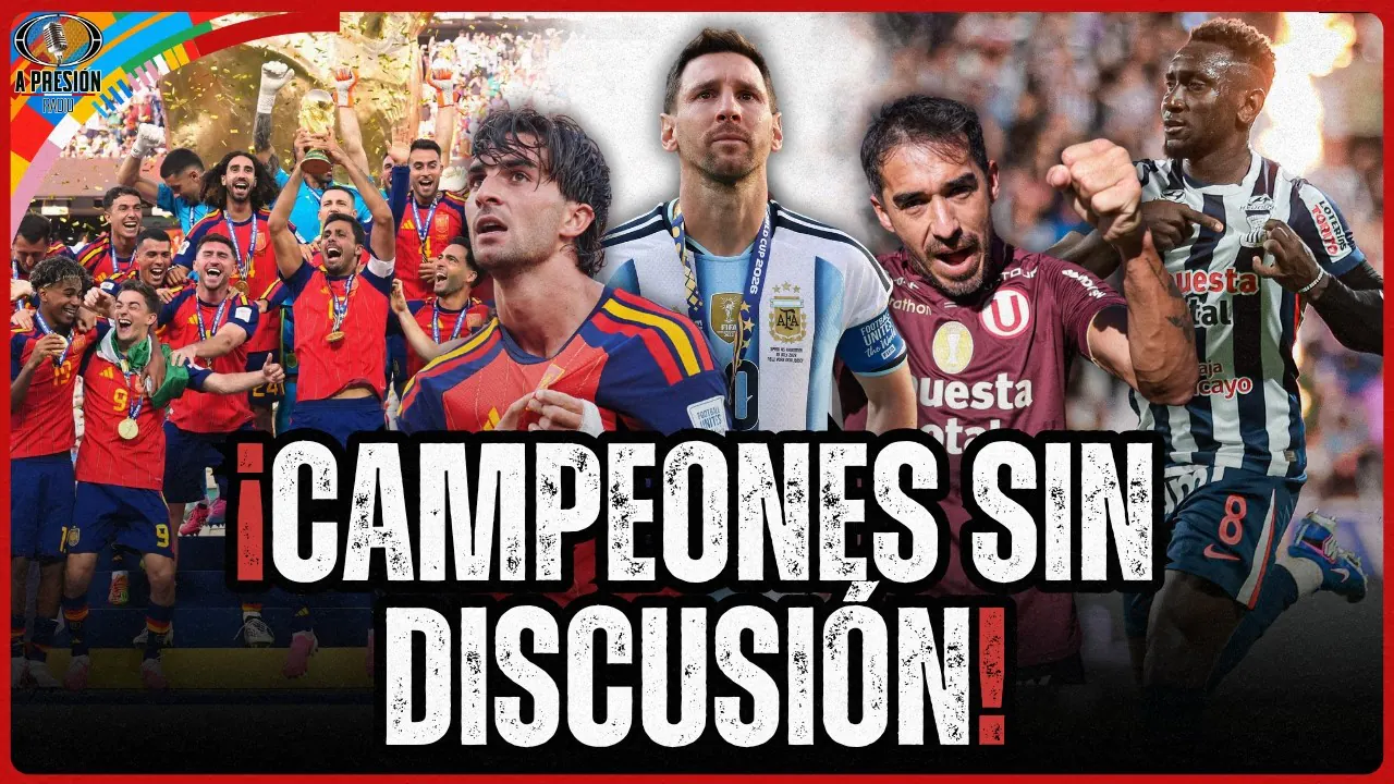Reproducir: ¡ESPAÑA CAMPEÓN DEL MUNDO! | UNIVERSITARIO Y ALIANZA REGRESAN CON TRIUNFO