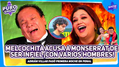 ADRIÁN VILLAR SERÁ RECLUIDO HOY EN UN PENAL. MONSERRAT 4GR3DIÓ A MELCOCHITA #Puroshow