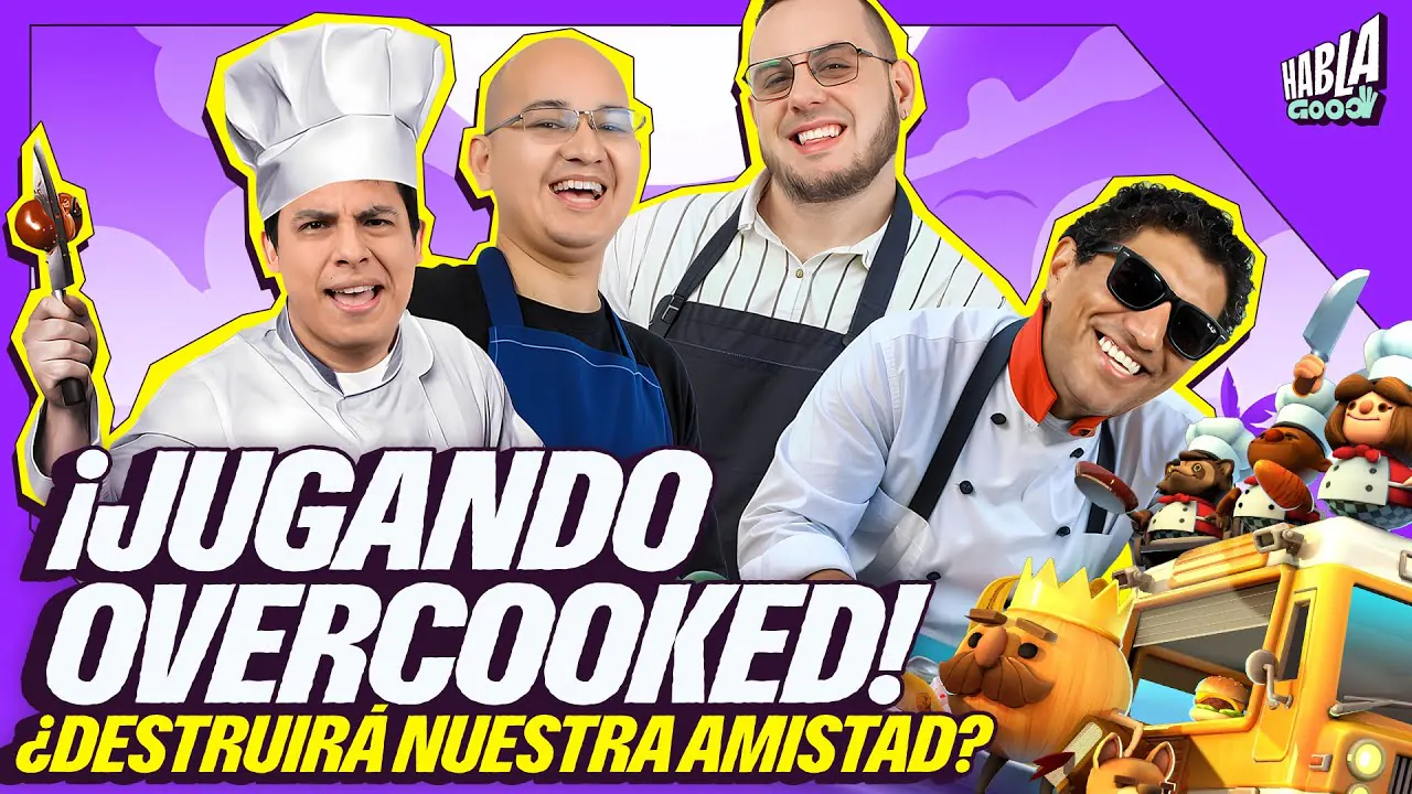 Reproducir: JUGAMOS OVERCOOCKED en HABLA GOOD